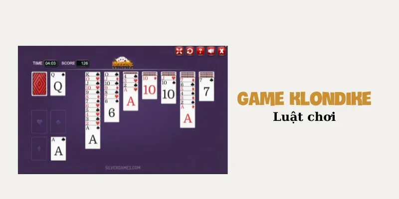 Game Klondike Luật chơi